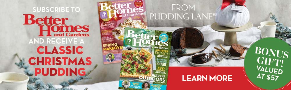 subscribe to better homes & garden bonus Pudding Lane